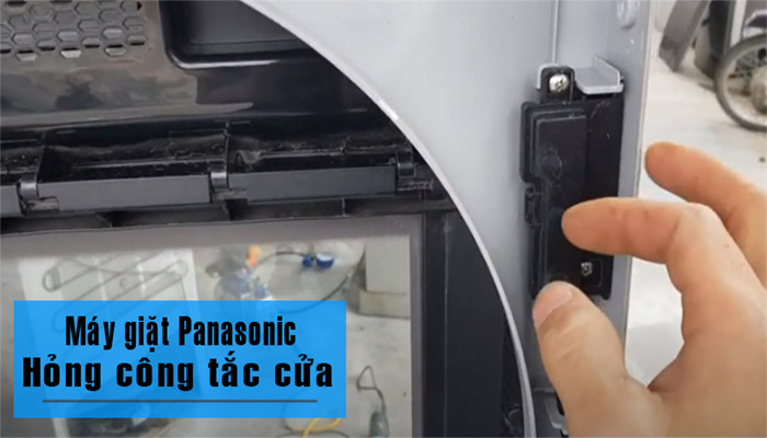 Lỗi U12 máy giặt Panasonic do công tắc cửa lỗi