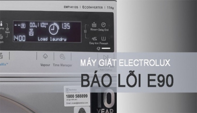 Nguyên nhân và cách khắc phục máy giặt Electrolux báo lỗi E90